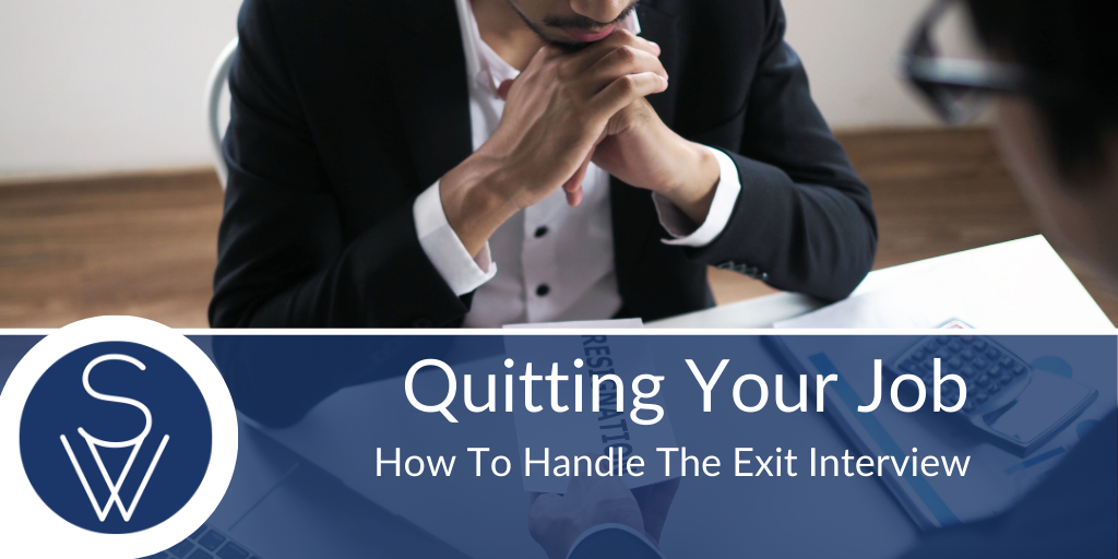 Quitting - Exit Interview