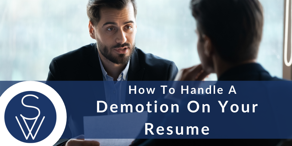 how to handle a demotion on your resume