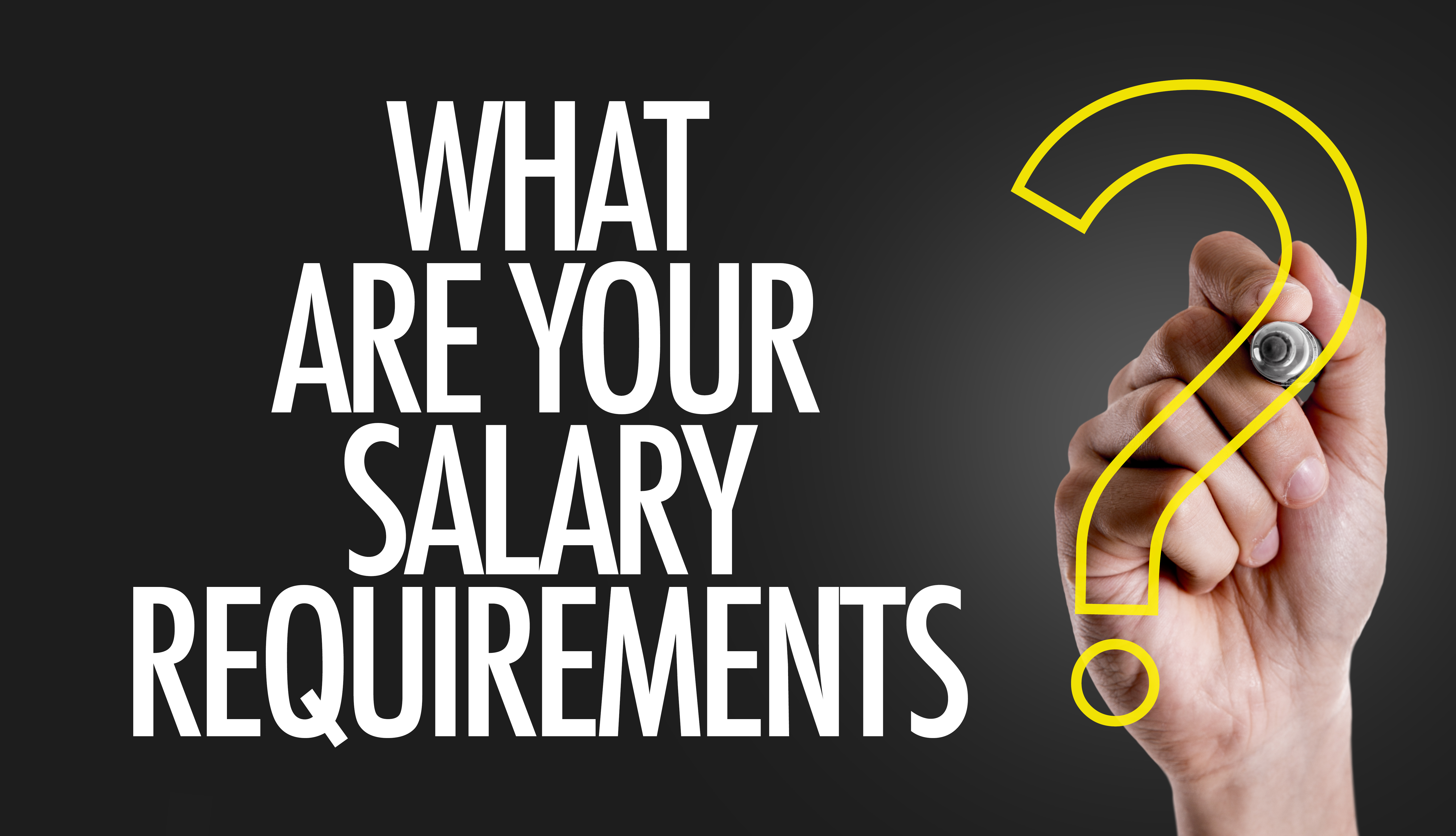 salary requirements